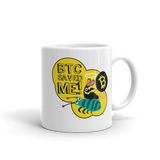 Coffe Mug "BTC Saved Me"