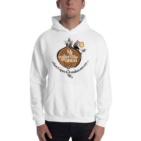 Mens Hoodie "My Wallet Is Like An Onion"