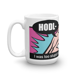 Coffe Mug "HODL"