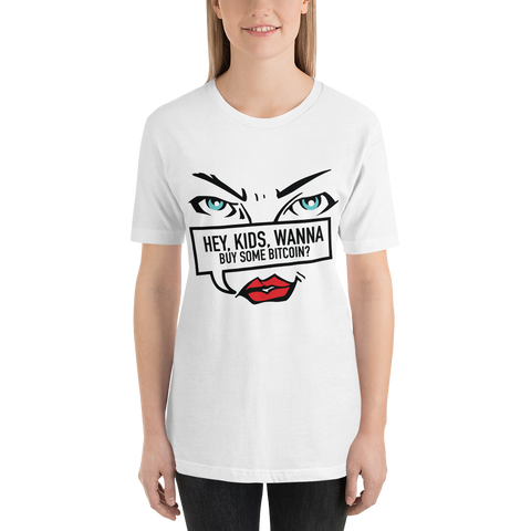 Womens T-Shirt "Hey Kids Want To Buy BTC"