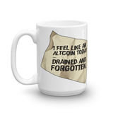 Coffe Mug  "I Feel Like An Altcoin"