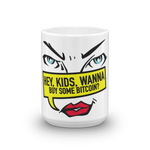 Coffe Mug "Hey Kids Want To Buy BTC"