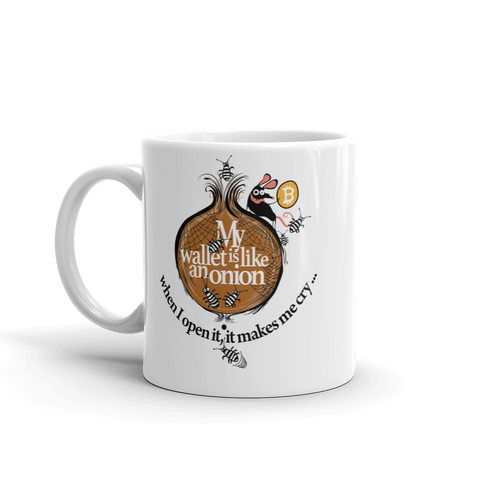 Coffe Mug "My Wallet Is Like An Onion"