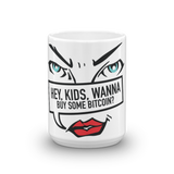 Coffe Mug "Hey Kids Want To Buy BTC"