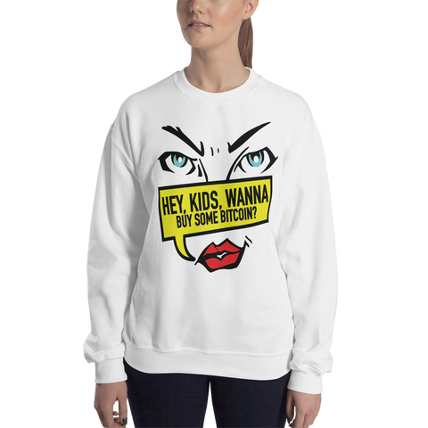Womens Sweatshirt "Hey Kids Want to Buy BTC"