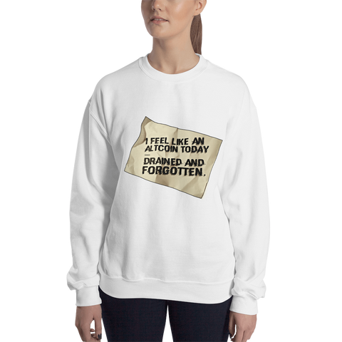Womens Sweatshirt "I Feel Like An Altcoin"