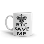 Coffe Mug "BTC Save Me"