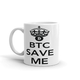 Coffe Mug "BTC Save Me"