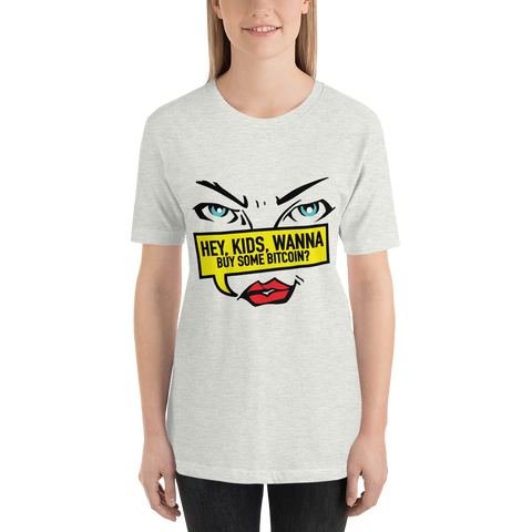 Womens T-shirt "HEY KIDS WANT TO BUY BTC"