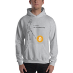 Mens Hoodie "Do Something"