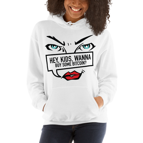 Womens Hoodie "Hey Kids Want To Buy BTC"