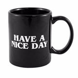 Have a Nice Day Coffee Mug 350ml